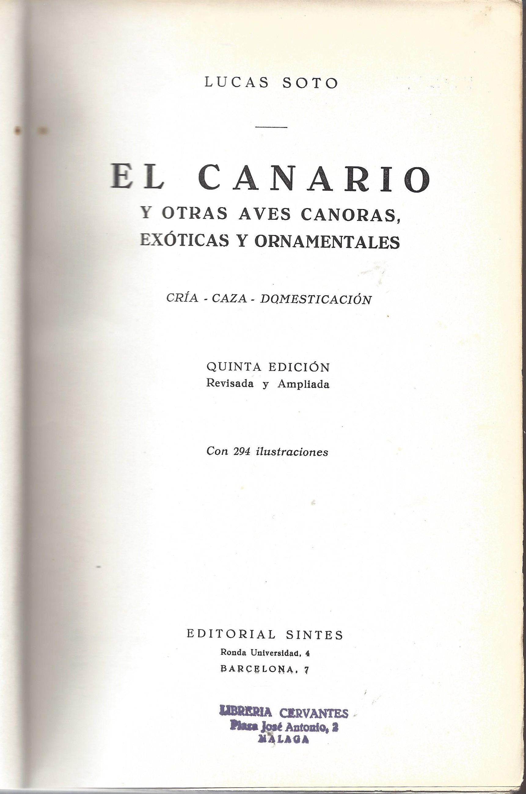 EL CANARIO Y OTRAS AVES CANTORAS / EXÓTICAS Y ORNAMENTALES